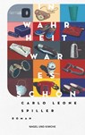 In Wahrheit war es schön - Carlo Leone Spiller - 9783312012978