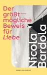 Der größtmögliche Beweis für Liebe - Nicola Bardola - 9783312013357