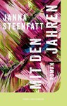 Mit den Jahren - Janna Steenfatt - 9783312014507