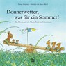 Donnerwetter, was für ein Sommer! - Rose Pflock - 9783314017476
