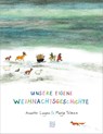 Unsere eigene Weihnachtsgeschichte - Annette Langen - 9783314101014