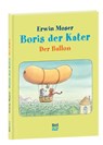 Boris der Kater - Der Ballon - Erwin Moser - 9783314101960