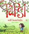 Tapsi will kuscheln - JULIAN,  Sean - 9783314103636