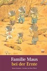 Familie Maus bei der Ernte - Rose Pflock ; Kazuo Iwamura - 9783314106613