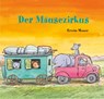 Der Mäusezirkus - Erwin Moser - 9783314106897