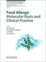 Food Allergy: Molecular Basis and Clinical Practice - M. Ebisawa ; B. K. Ballmer-Weber ; S. Vieths - 9783318023404