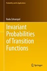 Invariant Probabilities of Transition Functions - Radu Zaharopol - 9783319057224