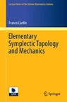 Elementary Symplectic Topology and Mechanics - Franco Cardin - 9783319110257