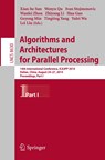 Algorithms and Architectures for Parallel Processing - Xiang-He Sun ;  Zhiyang Li ;  Wenyu Qu ;  Ivan Stojmenovic ;  Wanlei Zhou ;  Lei Liu ;  Hua Guo ;  Geyong Min ;  Tingting Yang ;  Yulei Wu - 9783319111964