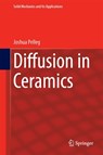 Diffusion in Ceramics - Joshua Pelleg - 9783319184364