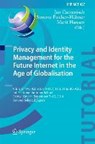 Privacy and Identity Management for the Future Internet in the Age of Globalisation - CAMENISCH,  Jan ; Fischer-Hubner, Simone ; Hansen, Marit - 9783319186207