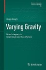 Varying Gravity - Helge Kragh - 9783319243771
