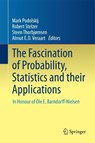 The Fascination of Probability, Statistics and their Applications - Mark Podolskij ; Robert Stelzer ; Steen Thorbjørnsen - 9783319258249