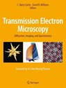 Transmission Electron Microscopy - C. Barry Carter ; David B. Williams - 9783319266497