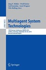 Multiagent System Technologies - Joerg P. Muller ; Wolf Ketter ; Gal Kaminka ; Gerd Wagner ; Nils Bulling - 9783319273426