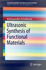 Ultrasonic Synthesis of Functional Materials - Muthupandian Ashokkumar - 9783319289724