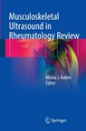Musculoskeletal Ultrasound in Rheumatology Review - Minna J. Kohler - 9783319323657