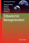 Triboelectric Nanogenerators - Zhong Lin Wang ; Long Lin ; Jun Chen ; Simiao Niu - 9783319400389