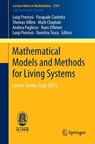 Mathematical Models and Methods for Living Systems - Pasquale Ciarletta ; Thomas Hillen ; Hans Othmer ; Luigi Preziosi - 9783319426785