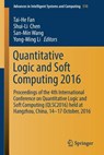 Quantitative Logic and Soft Computing 2016 - Tai-Hhe Fan ; Shu-Lli Chen ; San Ming Wang ; Yong-Ming Li - 9783319462059