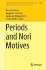 Periods and Nori Motives - Stefan Muller-Stach - 9783319509259