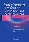 Sexually Transmitted Infections in HIV-Infected Adults and Special Populations - Laura Hinkle Bachmann - 9783319566924