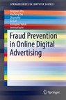 Fraud Prevention in Online Digital Advertising -  - 9783319567921
