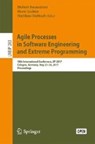 Agile Processes in Software Engineering and Extreme Programming - Hubert Baumeister ; Horst Lichter ; Matthias Riebisch - 9783319576329