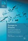 Europe in Prisons - Tom Daems ; Luc Robert - 9783319622491