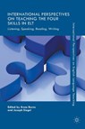 International Perspectives on Teaching the Four Skills in ELT - Anne Burns ; Joseph Siegel - 9783319634432