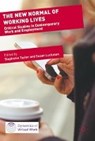 The New Normal of Working Lives - TAYLOR,  Stephanie ; Luckman, Susan - 9783319660370
