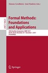 Formal Methods: Foundations and Applications - Simone Cavalheiro ; Jose Fiadeiro - 9783319708478