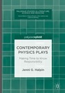 Contemporary Physics Plays - Jenni G. Halpin - 9783319751474