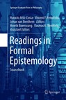 Readings in Formal Epistemology - Horacio Arlo-Costa ; Vincent F. Hendricks ; Johan van Benthem - 9783319793030