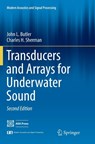 Transducers and Arrays for Underwater Sound - John L. Butler ; Charles H. Sherman - 9783319818023