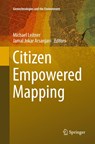 Citizen Empowered Mapping - Michael Leitner ; Jamal Jokar Arsanjani - 9783319847047