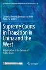 Supreme Courts in Transition in China and the West - Cornelis Hendrik (Remco) van Rhee ; Yulin Fu - 9783319848808