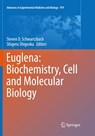 Euglena: Biochemistry, Cell and Molecular Biology - Steven D. Schwartzbach ; Shigeru Shigeoka - 9783319855172