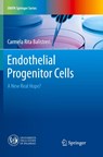 Endothelial Progenitor Cells - Carmela Rita Balistreri - 9783319855691