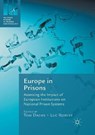 Europe in Prisons - DAEMS,  Tom ; Robert, Luc - 9783319872704
