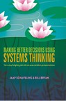 Making Better Decisions Using Systems Thinking - Jaap Schaveling ; Bill Bryan - 9783319876627