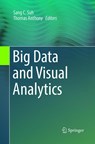 Big Data and Visual Analytics - Sang C. Suh ; Thomas Anthony - 9783319876702