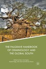 The Palgrave Handbook of Criminology and the Global South - Kerry Carrington ; Russell Hogg ; John Scott - 9783319879277