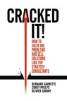 Cracked it! - Bernard Garrette ; Corey Phelps ; Olivier Sibony - 9783319893747