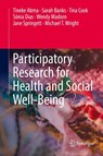 Participatory Research for Health and Social Well-Being - Tineke Abma ; Sarah Banks ; Tina Cook ; Sonia Dias - 9783319931906