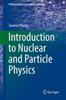 Introduction to Nuclear and Particle Physics - Saverio D'Auria - 9783319938547