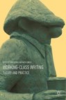 Working-Class Writing - Ben Clarke ; Nick Hubble - 9783319963099