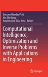 Computational Intelligence, Optimization and Inverse Problems with Applications in Engineering - Gustavo Mendes Platt ; Xin-She Yang ; Antonio Jose Silva Neto - 9783319964324