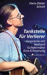Tankstelle für Verlierer - Hans-Dieter Schütt - 9783320023522