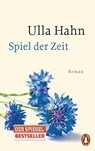 Spiel der Zeit - Ulla Hahn - 9783328100164